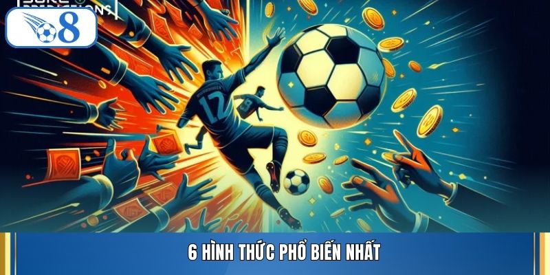 6 hình thức phổ biến nhất