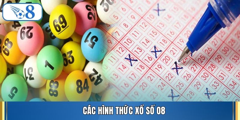 Các hình thức xổ số O8