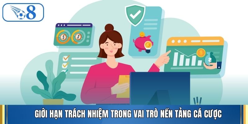 Giới hạn trách nhiệm trong vai trò nền tảng cá cược