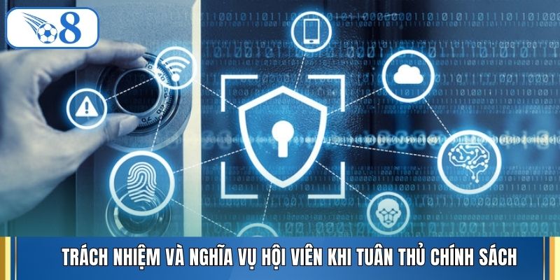 Trách nhiệm và nghĩa vụ hội viên khi tuân thủ chính sách