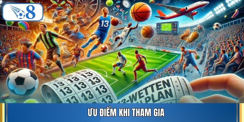 Ưu điểm khi tham gia