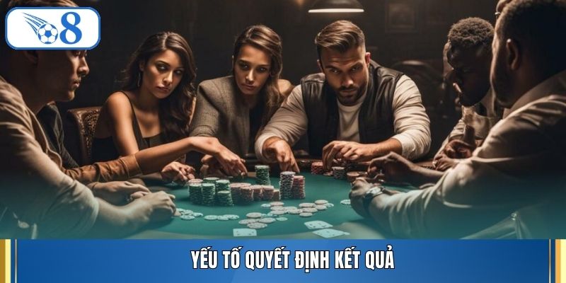 Yếu tố quyết định kết quả